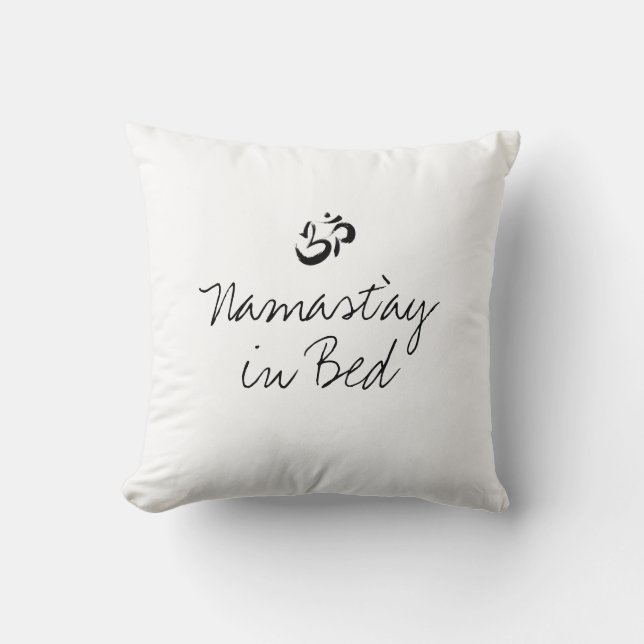 Almofada Namast'ay no travesseiro engraçado da cama (Frente)