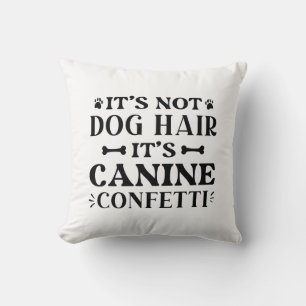 Almofada Não é Cabelo de Cachorro, é Confetti Canino
