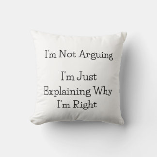 Almofada Não estou a argumentar - Travesseiro