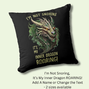 Almofada Não estou roncando. É o meu Dragão Interior!