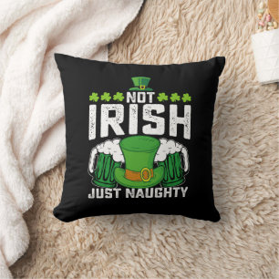 Almofada Não Irlandês Apenas Safado Engraçado Dia de São Pa