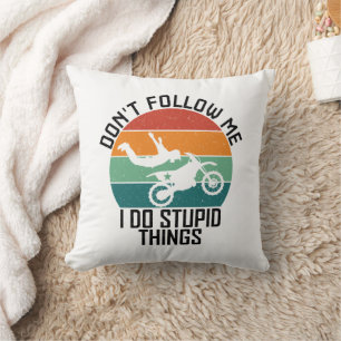 Almofada Não me sigas, faço coisas estúpidas de moto Legal