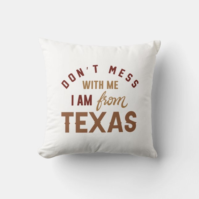 Almofada Não se meta comigo Eu sou do Texas (Frente)