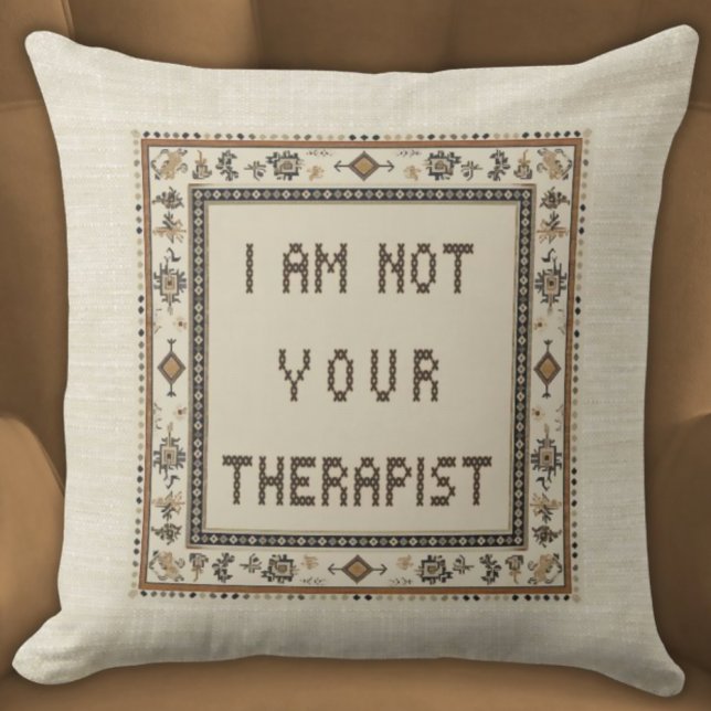 Almofada Não Sou Seu Terapista Faux Engraçado (Funny Witty I Am Not Your Therapist Pillow in Neutral Tones Faux Embroidery Beige)
