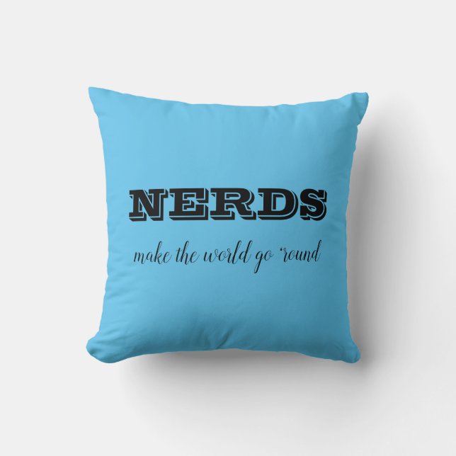 Almofada NERDS fazem o mundo girar (Frente)