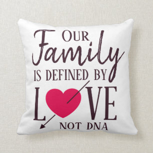 Almofada Nossa família é definida pela adopção do ADN d