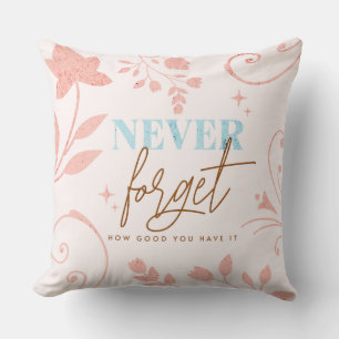 Almofada Nunca Esqueça o Quão Bem Você Está Faith Pink