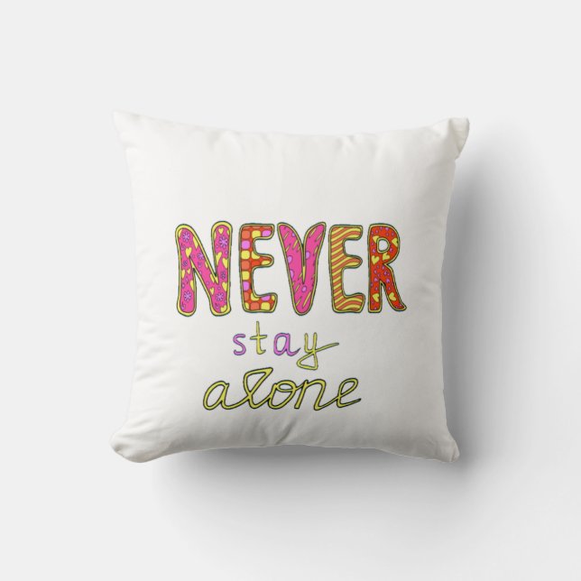 Almofada Nunca fique sozinho (Frente)