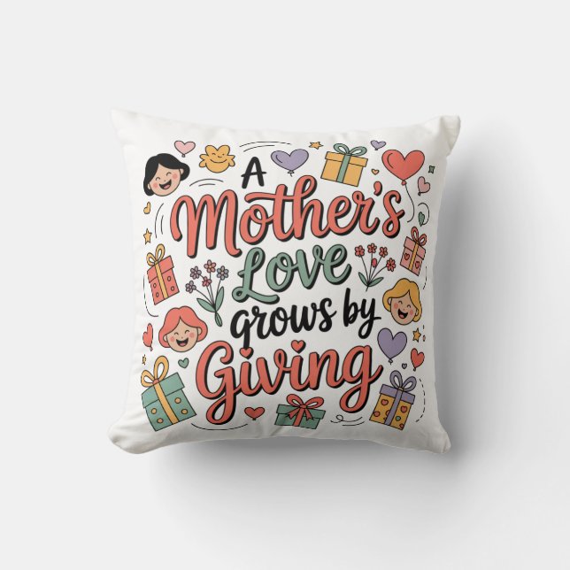 Almofada O Amor de uma Mãe Cresce ao Dar (Frente)