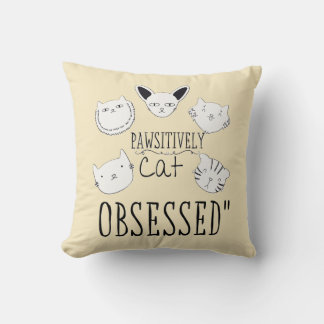 Almofada O "Gato Pawsitivamente Obcecado"
