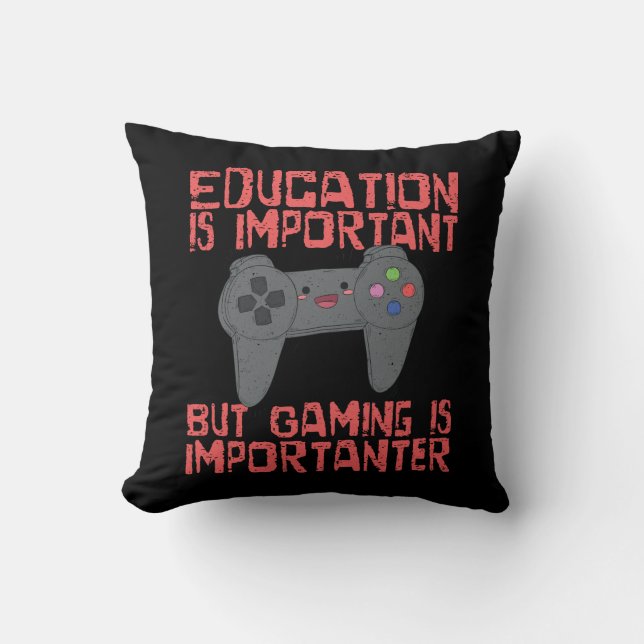 Almofada O jogo é Importanter do que a educação - Gamer (Frente)