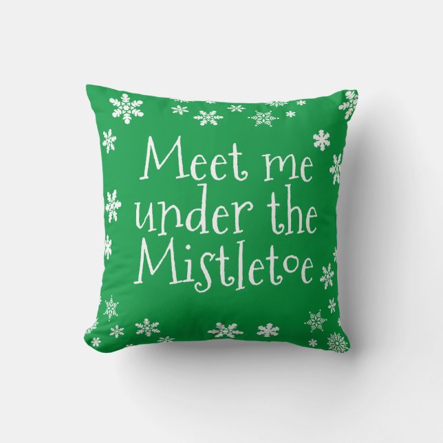Almofada O Natal Encontra-Me Sob O Mistletoe Green (Frente)
