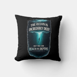 Almofada O Oceano É Incrivelmente Profundo, Mas Você Pode A