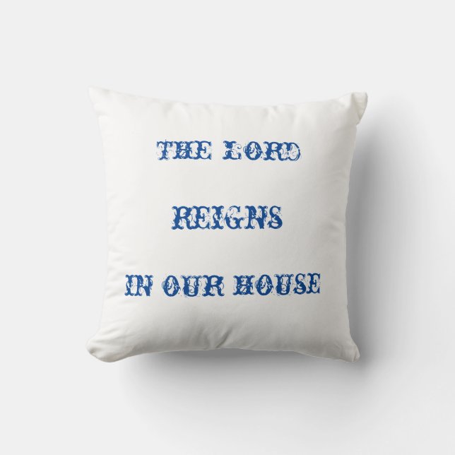 Almofada o senhor reina na nossa casa (Frente)