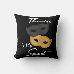 Almofada O Teatro É Meu Esporte Presente de Lover de Teat