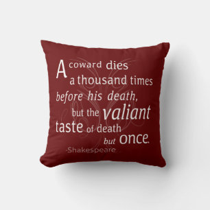 Almofada O Valiant morre apenas uma vez Shakespeare