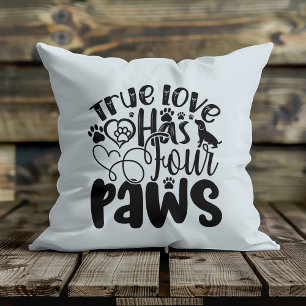Almofada O Verdadeiro Amor Tem Quatro Patas Para os Amantes