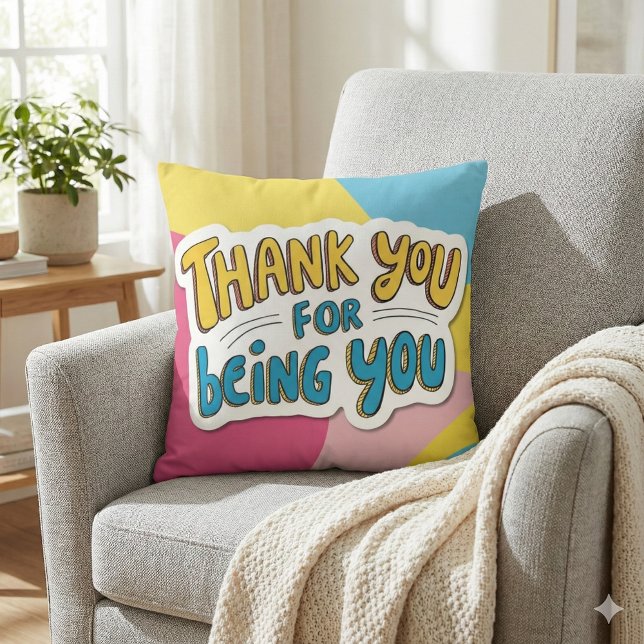 Almofada Obrigado Por Seres Travesseiro decorativo (Show your gratitude with this fun and colorful, "Thank you for being you" pillow! )