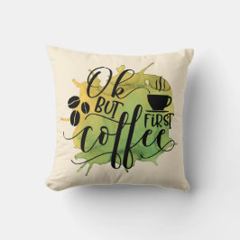 Almofada OK, mas primeiro café em Fundo de Aquarela Verde