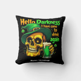 Almofada Olá, Escuridão. Vim Beber contigo outra vez.