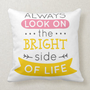Almofada Olhe na parte positiva de vida inspirada