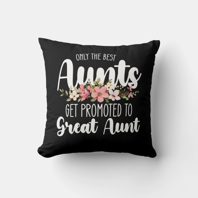 Almofada Only The Best Aunts Get Promoted To Great Aunt (Frente)