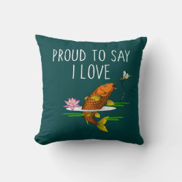 Almofada Orgulhoso de dizer que amo Koi!