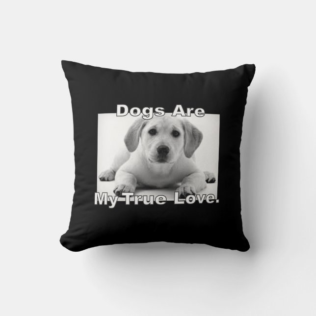 Almofada Os cães são meu amor verdadeiro (Frente)