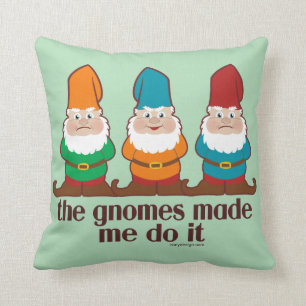Almofada Os gnomos fizeram-me fazê-lo