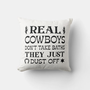 Almofada Os verdadeiros cowboys não tomam as banheiras, ele