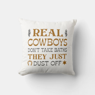 Almofada Os verdadeiros cowboys não tomam as banheiras, ele