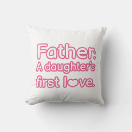 Almofada Pai o primeiro amor de uma filha