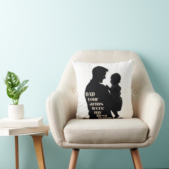 Almofada Pai, Seus Braços Foram A Minha Primeira Casa | (Cadeira)
