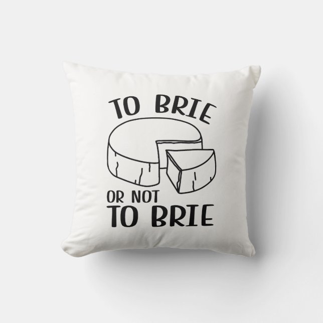 Almofada Para Brie ou Não Para Brie (Frente)