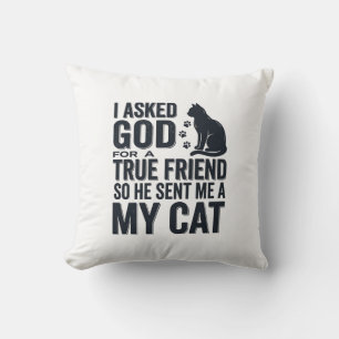 Almofada Pedi a Deus um Amigo Verdadeiro Meu Gato Design Vi