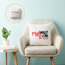 Almofada Phinally done - Funny PHD Graduation Quote Design