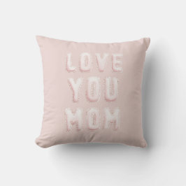 Almofada Pink Love You Mom Mother's Day