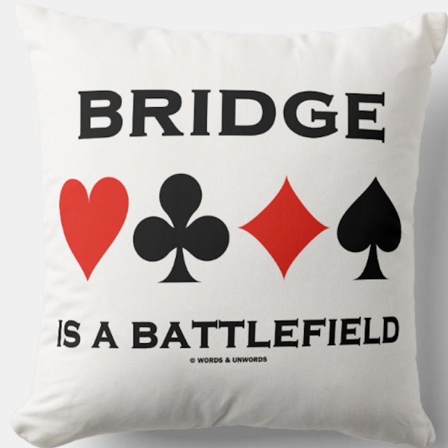 Almofada Ponte é um campo de batalha quatro conjuntos de pl (Throw pillow for any bridge player who knows that "Bridge Is A Battlefield")