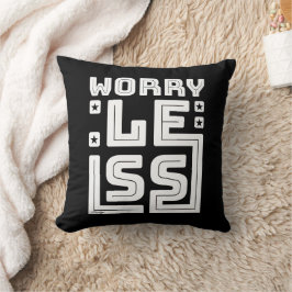 Almofada PREOCUPE MENOS motivação e inspiração