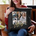 Almofada Presente de colagem de fotos de script das irmãs<br><div class="desc">Um presente especial de manutenção do modelo travesseiro decorativo de ouro negro para irmãs com seis fotos personalizadas e um roteiro de caligrafia moderno. Personalize-o com as suas imagens e texto! Observe que a cor de fundo pode ser alterada. Você pode substituir o preto por qualquer outra cor depois de...</div>