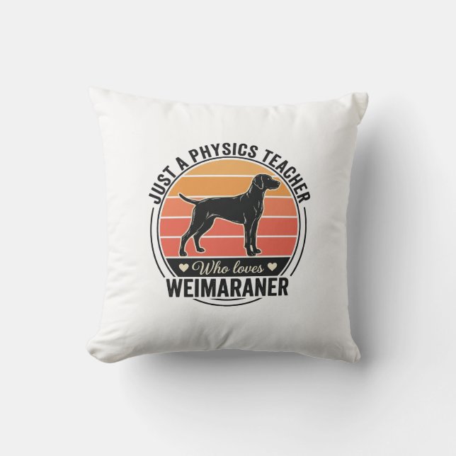 Almofada Professor de Física Ama Weimaraner Design de Cacho (Frente)