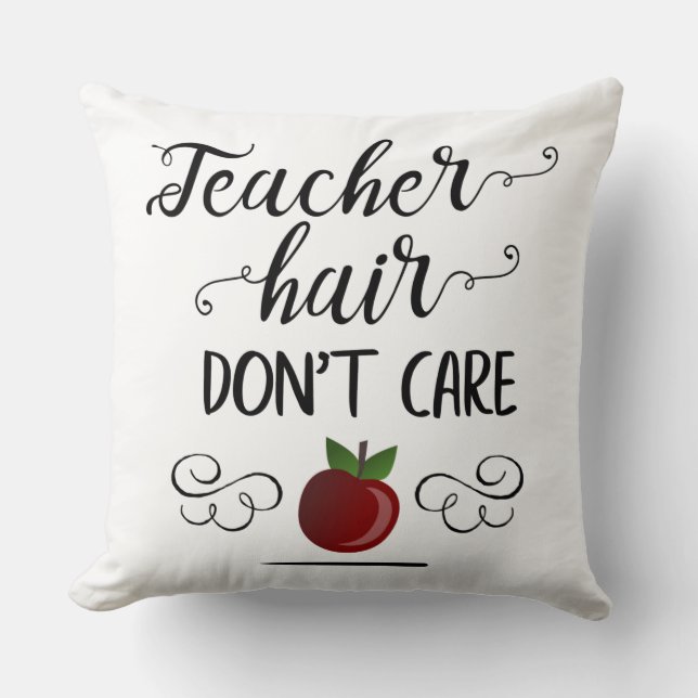 Almofada professores Teacher Hair Don't Care (Frente)