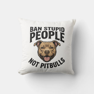 Almofada Proibir Pessoas Estúpidas Não Pitbulls Design de C