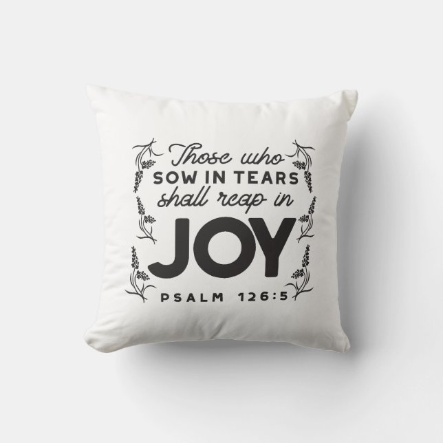 Almofada Psalm 126:5 Scripture Typography – Reap in Joy (Frente)