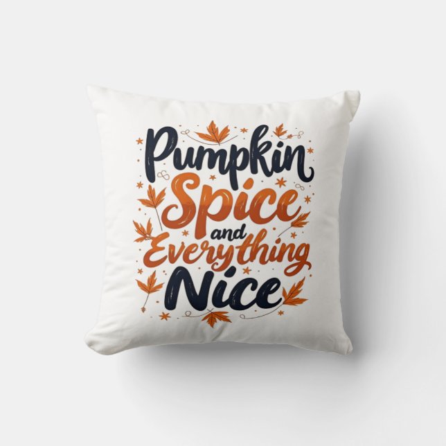 Almofada Pumpkin Spice E Tudo O Que É Bonito Para O Outono (Frente)