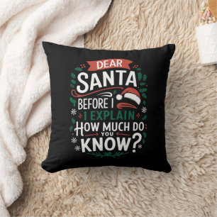 Almofada Querido Papai Noel Antes de Eu Explicar Quanto Voc