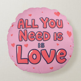 Almofada Redonda “All You Need Is Love” Round Pink Cushion
