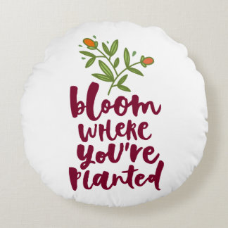 Almofada Redonda Bloom onde você está plantado
