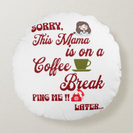 Almofada Redonda Bonito presente para a mãe que ama relaxar com caf