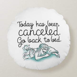 Almofada Redonda Breakfast at Tiffanys Go Back to Bed